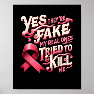 Ja, sie sind Fake meine echten Ones Pink Ribbon Br Poster