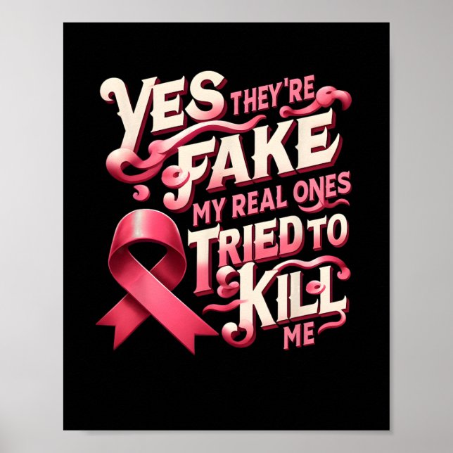 Ja, sie sind Fake meine echten Ones Pink Ribbon Br Poster (Vorne)