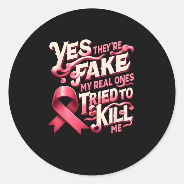 Ja, sie sind Fake meine echten Ones Pink Ribbon Br Runder Aufkleber (Vorderseite)