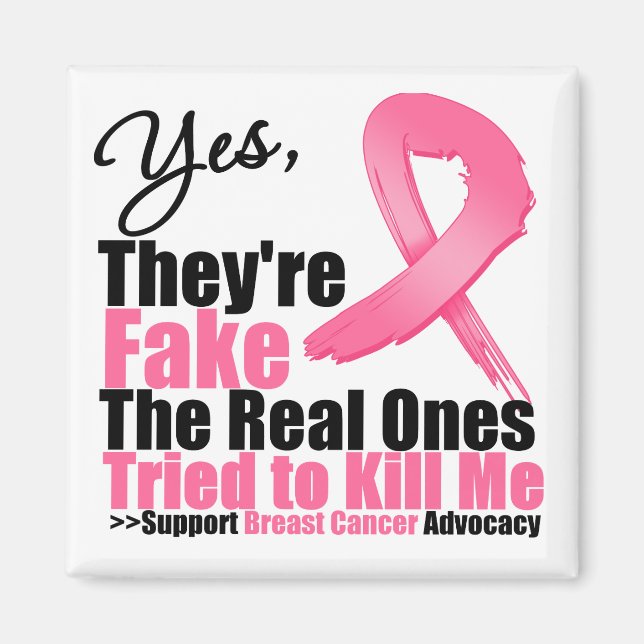 JA sind sie Fake….Meine wirklichen versuchten, Magnet (Vorne)