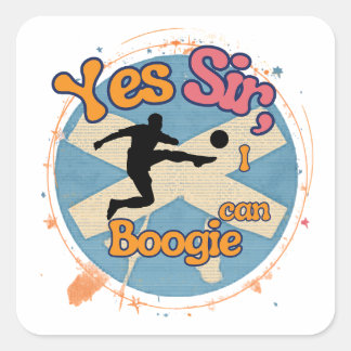Ja Sir, ich kann mit Fußballern Boogie  Quadratischer Aufkleber