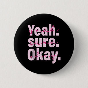 Ja Su-re Ok-ay Wes-tern Cow Girl For Men Women K Button