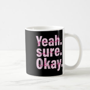 Ja Su-re Ok-ay Wes-tern Cow Girl For Men Women K Kaffeetasse