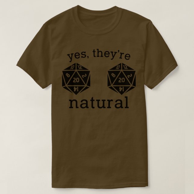 Ja Theyre Natural 20 D20 Dice Shirt (Design vorne)