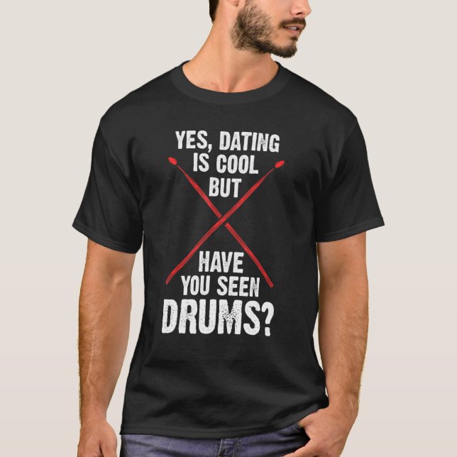 Ja, verabredet ist cool, aber haben Sie Drum Drum  T-Shirt (Vorderseite)