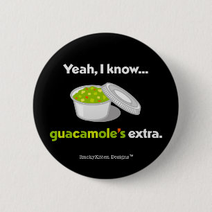 Ja weiß ich, dass Guacamole Extra ist (heller Button