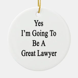 Ja werde ich ein großer Rechtsanwalt sein Keramikornament
