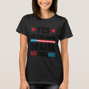 Ja, wir können Obama 2028 3. Amtszeit Präsident T-Shirt
