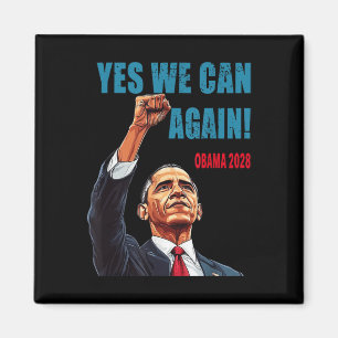 Ja, wir können Obama 2028 Präsident wieder Magnet