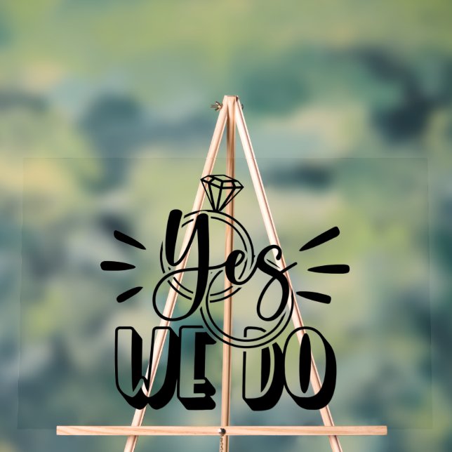 Ja, wir tun es acrylschild (Neutral)