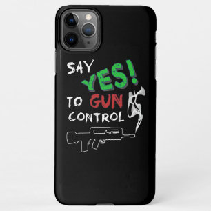 Ja zur Kontrolle von Waffen iPhone 11Pro Max Hülle