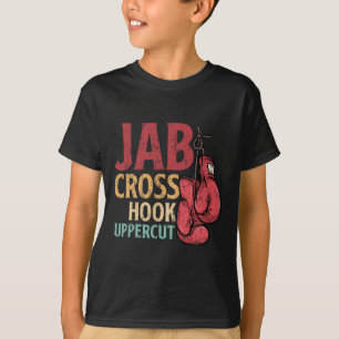 Jab Cross Hook Uppercut Boxer Arbeit Kickboxen Mäd T-Shirt