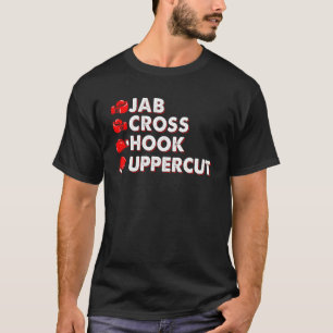 Jab Cross Hook Uppercut Boxer T-Shirt
