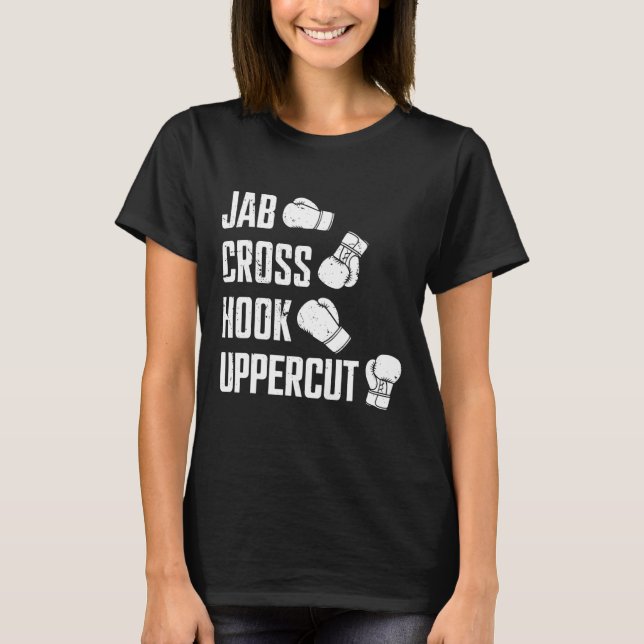 Jab Cross Hook Uppercut Boxer Workout Kickboxen  T-Shirt (Vorderseite)