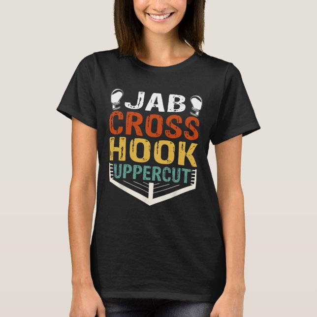 Jab Cross Hook Uppercut Boxer Workout Männer Fraue T-Shirt (Vorderseite)