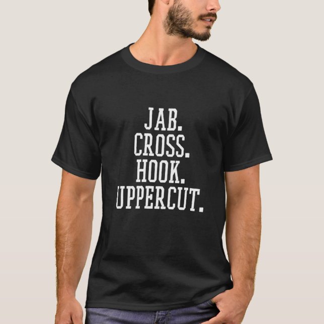 Jab Cross Hook Uppercut  Boxing  1 T-Shirt (Vorderseite)