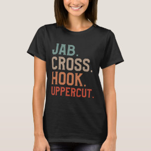 Jab Cross Hook Uppercut Kickboxer Kickboxen T-Shirt