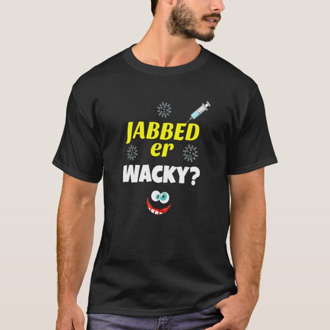 Jabbed oder Wacky-Impfvirus-Übertragung Fami T-Shirt (Vorderseite)