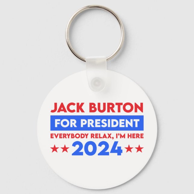 Jack Burton für Präsident 2024 Schlüsselanhänger (Vorderseite)