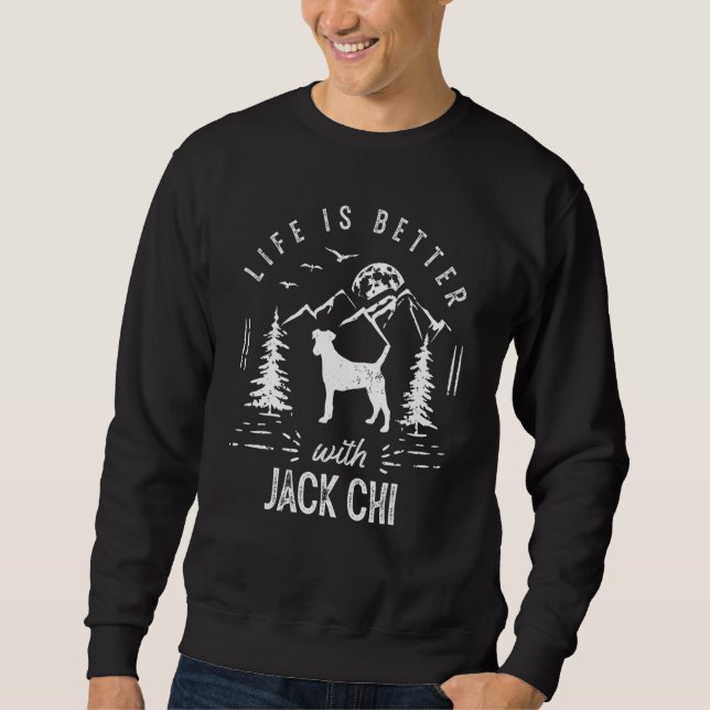 Jack Chi Life Better Mama Vater Hund Sweatshirt (Vorderseite)