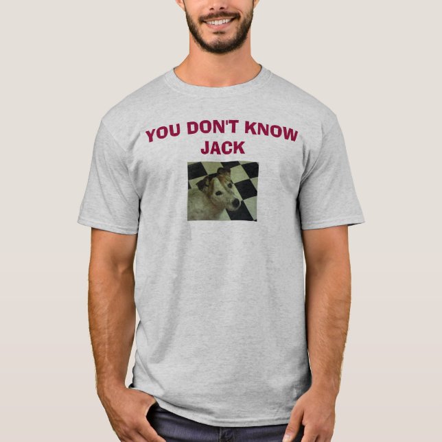 Jack-Russell-Terrier, KENNEN SIE NICHT JACK T-Shirt (Vorderseite)