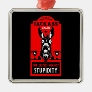 Jackass Award Ornament Aus Metall