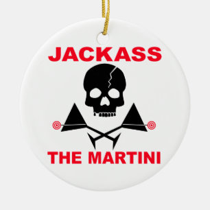 JACKASS, Der Martini-Schmuck Keramikornament