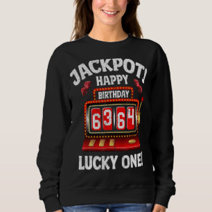 Jackpot Happy 64. Geburtstag Bday Celebrant Slot M Sweatshirt