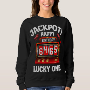 Jackpot Happy 65. Geburtstag Bday Celebrant Slot M Sweatshirt