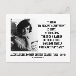 Jacqueline Kennedy vergleichend Sane Quote Postkarte