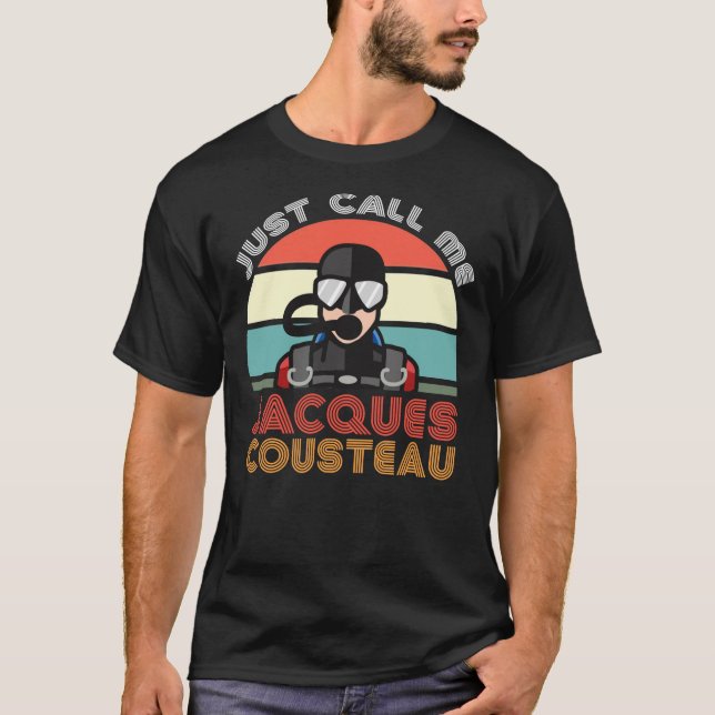 Jacques Cousteau, Scuba Diving Legend, Funny Quote T-Shirt (Vorderseite)