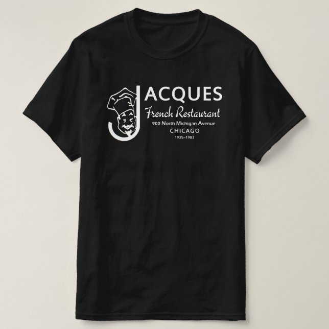 Jacques French Restaurant, Chicago, Illinois T-Shirt (Design vorne)
