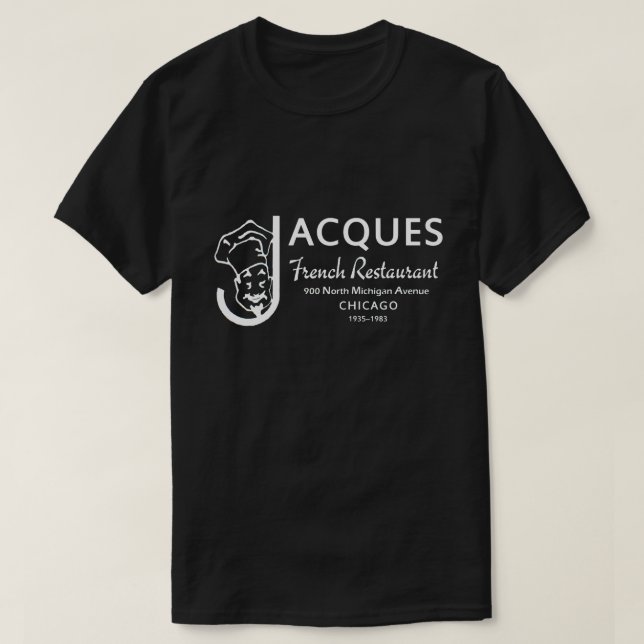 Jacques French Restaurant, Chicago, Illinois T-Shirt (Design vorne)