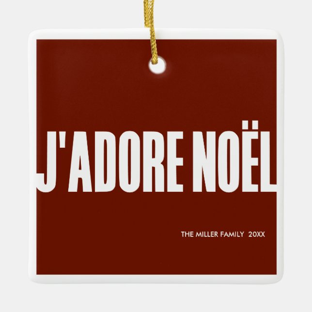 J'adore Noël! Keramikornament (Vorderseite)