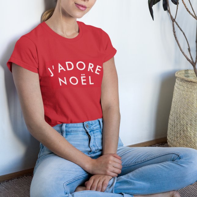 J'adore Weihnachten | Moderne Liebe Weihnachten St T-Shirt (“J’adore Noël” Christmas T-shirt by Guava, featuring modern minimalist French-inspired typography)
