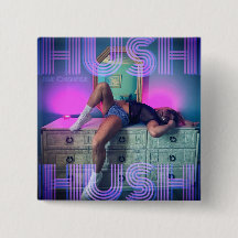 Jae Chavez - HUSH HUSH COVER BUTTON