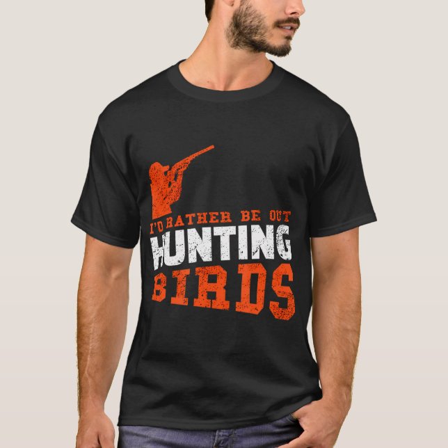 Jagd auf Vögel Vogeljagd Shirt Geschenk (Vorderseite)