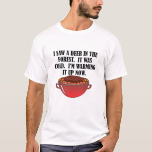 Jagd Erwärmte Hirsche Lustiges Jagd T-Shirt