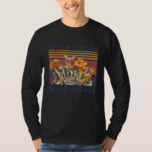 Jagd Pilze nicht Tiere Jäger T-Shirt
