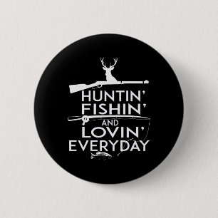 Jagd- und Angelshirt und liebe jeden Tag - Land Button