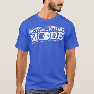 Jagdmodus auf Hirschbuckbogen T-Shirt