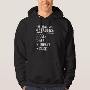 Jagdsaisonen Hirsch Elch Truthahn Entenjäger Zitat Hoodie