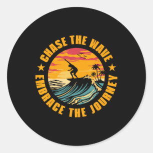 Jage der Welle nach Umarme die Reise Surfen Surfer Runder Aufkleber