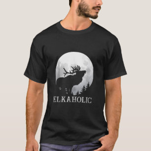 Jagen Elkaholische Jäger Funny Wilderness Jagd T-Shirt
