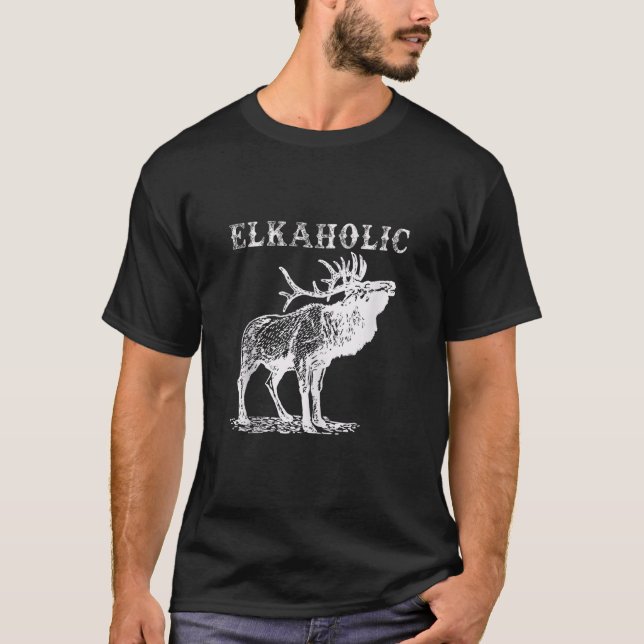 Jagen Elkaholische Jäger Funny Wilderness Jagd T-Shirt (Vorderseite)