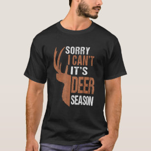 Jagen Entschuldigung Es Ist Hirschsaison Lustiger T-Shirt