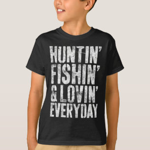 Jagen Fischen Liebe jeden Tag Jäger Fischer T-Shirt