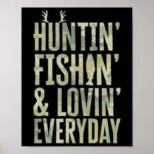Jagen Fischen Liebe jeden Tag Shirt1 Poster