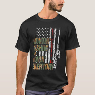 Jagen Fischen Lieben Täglich T-Shirt