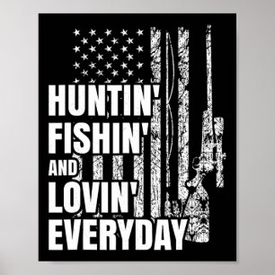 Jagen Fischen Love Alltag American Deer Hunt Poster
